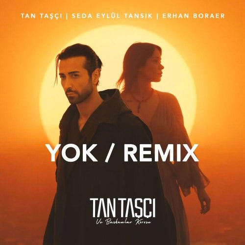 دانلود آهنگ ترکی Tan Tasci به نام Yok (Remix)